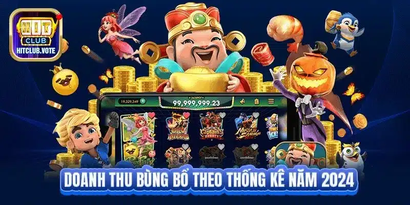 Doanh thu bùng bổ theo thống kê năm 2024